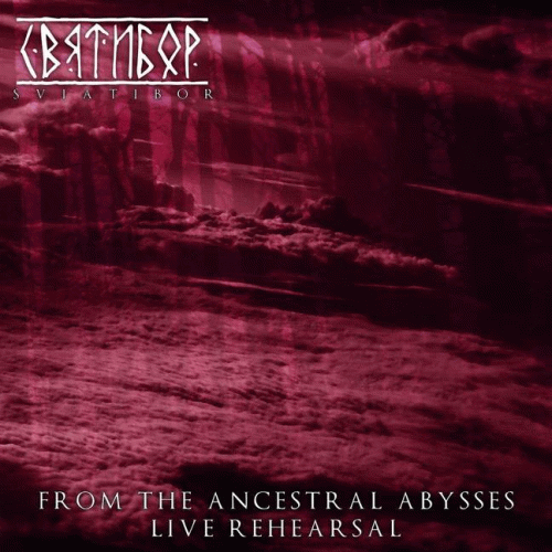 Sviatibor : From the Ancestral Abysses - Live Rehearsal Sviatibor : From the Ancestral Abysses - Live Rehearsal